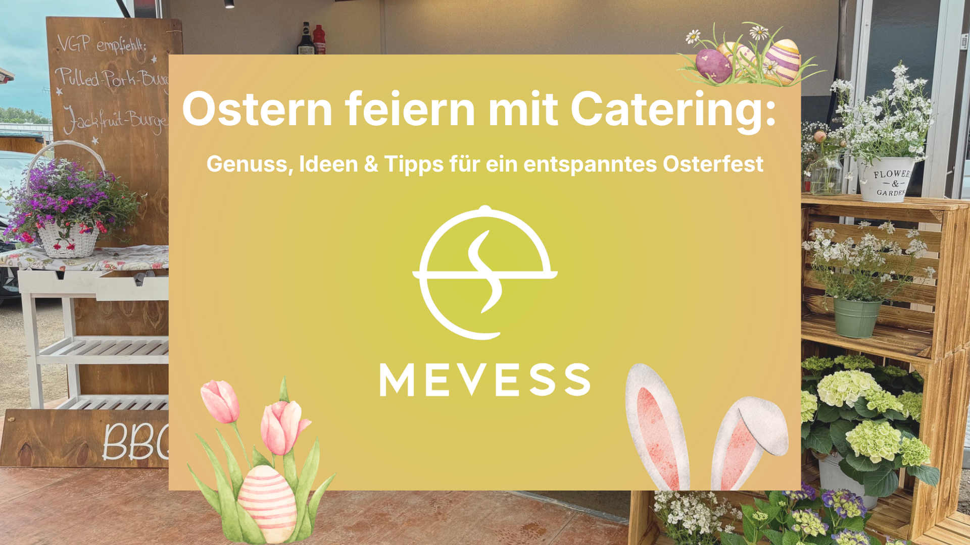 Ostern feiern mit Catering